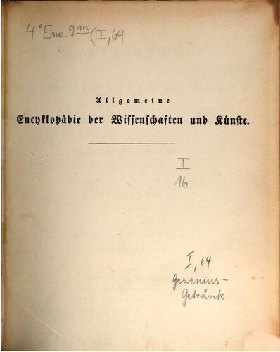 Allgemeine Encyclopädie der Wissenschaften und Künste in alphabetischer Folge / Gesenius bis Getränk
