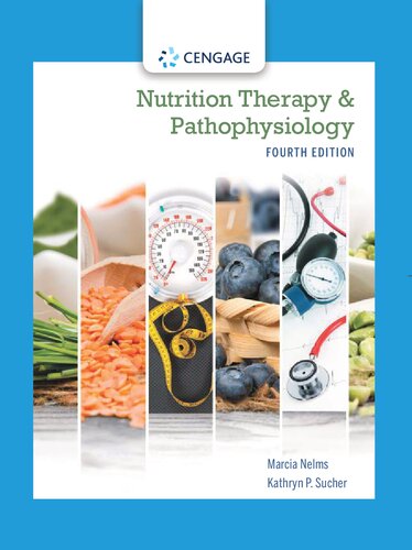 Nutrition Therapy and Pathophysiology, 4th Edition Marcia Nelms, Kathryn P. Sucher