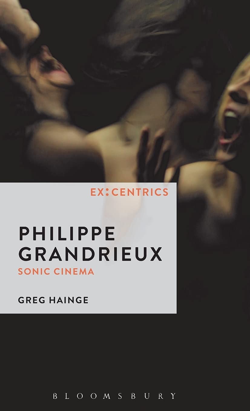 Philippe Grandrieux: Sonic Cinema