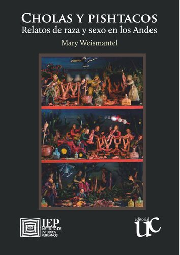 Cholas y pishtacos: relatos de raza y sexo en los Andes