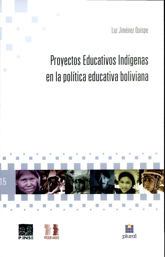 Proyectos Educativos Indígenas en la política educativa boliviana