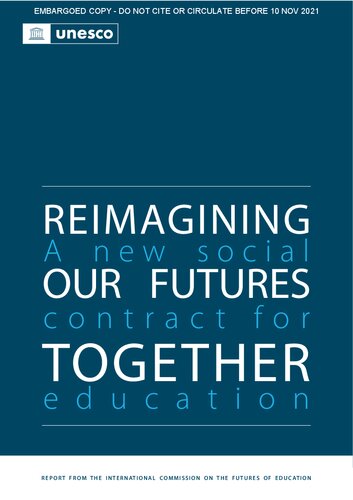 Reimagining Our Futures Together: A New Social Contract for Education (Volume 2, Part 2)