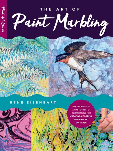 The Art of Paint Marbling: Tips, Techniques, and Step-by-Step Instructions for Creating Colorful Marbled Art on Paper