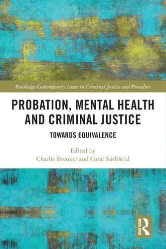 Probation, Mental Health and Criminal Justice: Towards Equivalence
