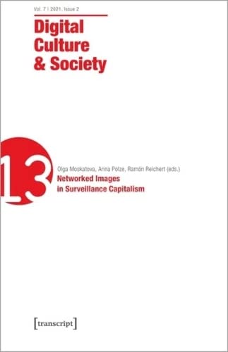 Digital Culture & Society 2021: Networked Images in Surveillance Capitalism