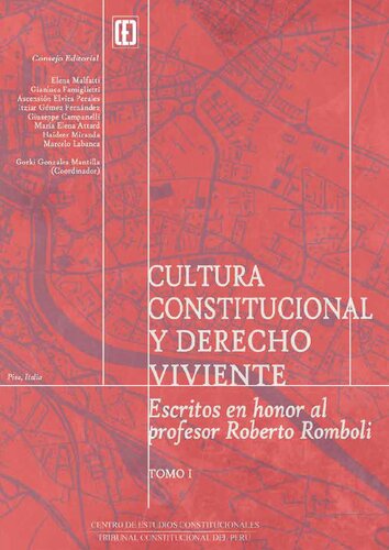 Cultura constitucional y derecho viviente. Escritos en honor al profesor Roberto Romboli