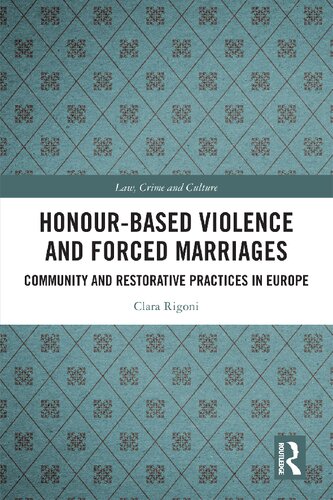 Honour-Based Violence and Forced Marriages: Community and Restorative Practices in Europe