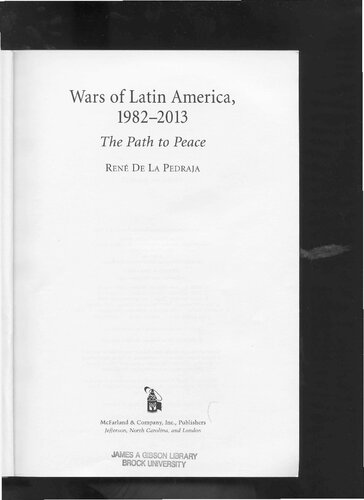 Wars of Latin America, 1982-2013 : the path to peace