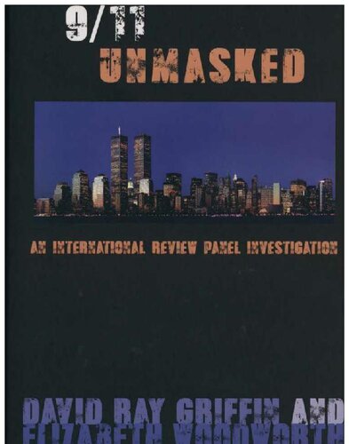 9-11 Unmasked; An International Review Panel Investigation