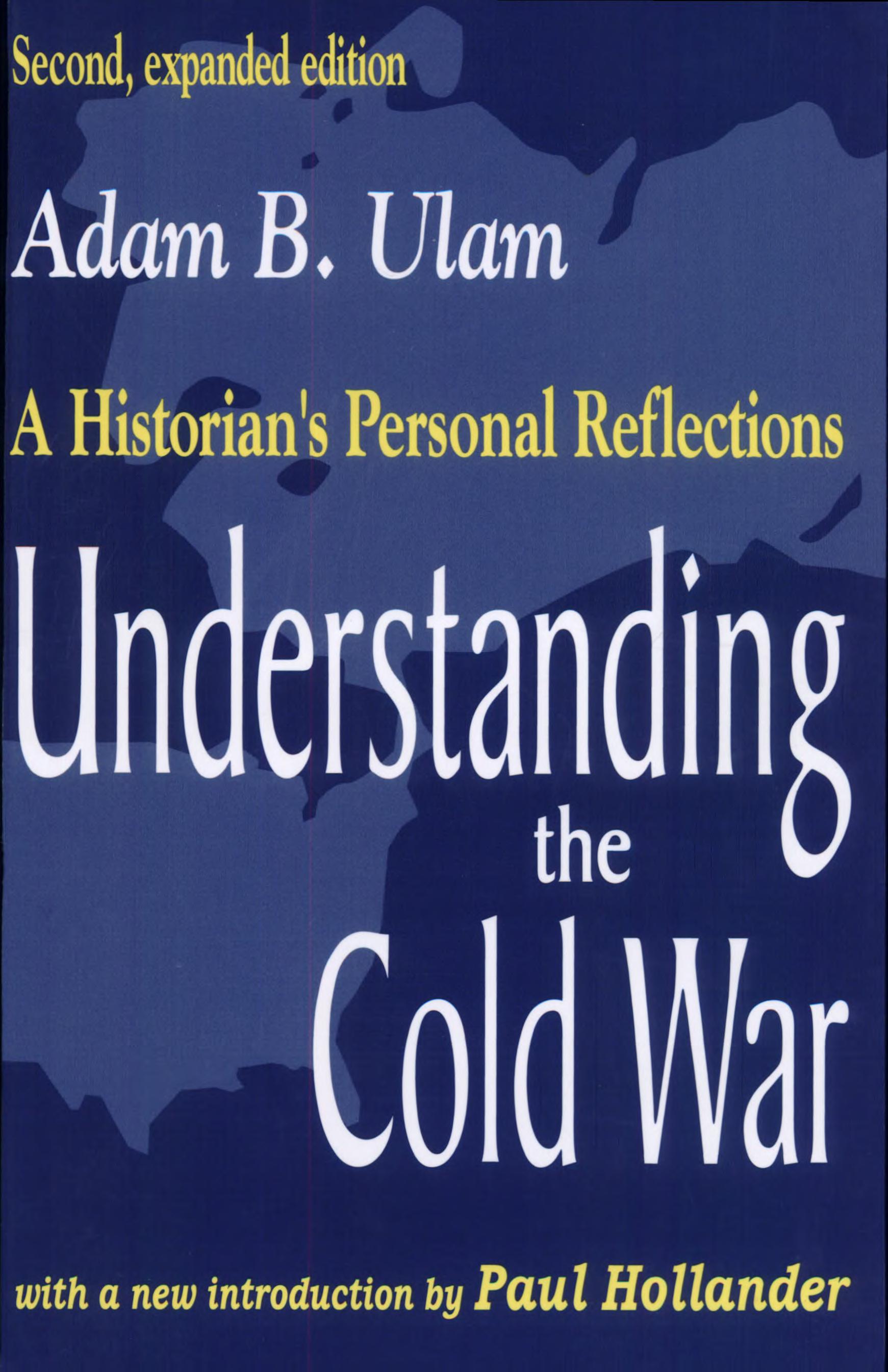 Understanding the Cold War: A Historian's Personal Reflections