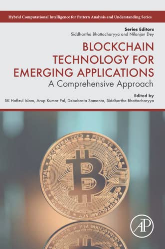 Blockchain Technology for Emerging Applications: A Comprehensive Approach