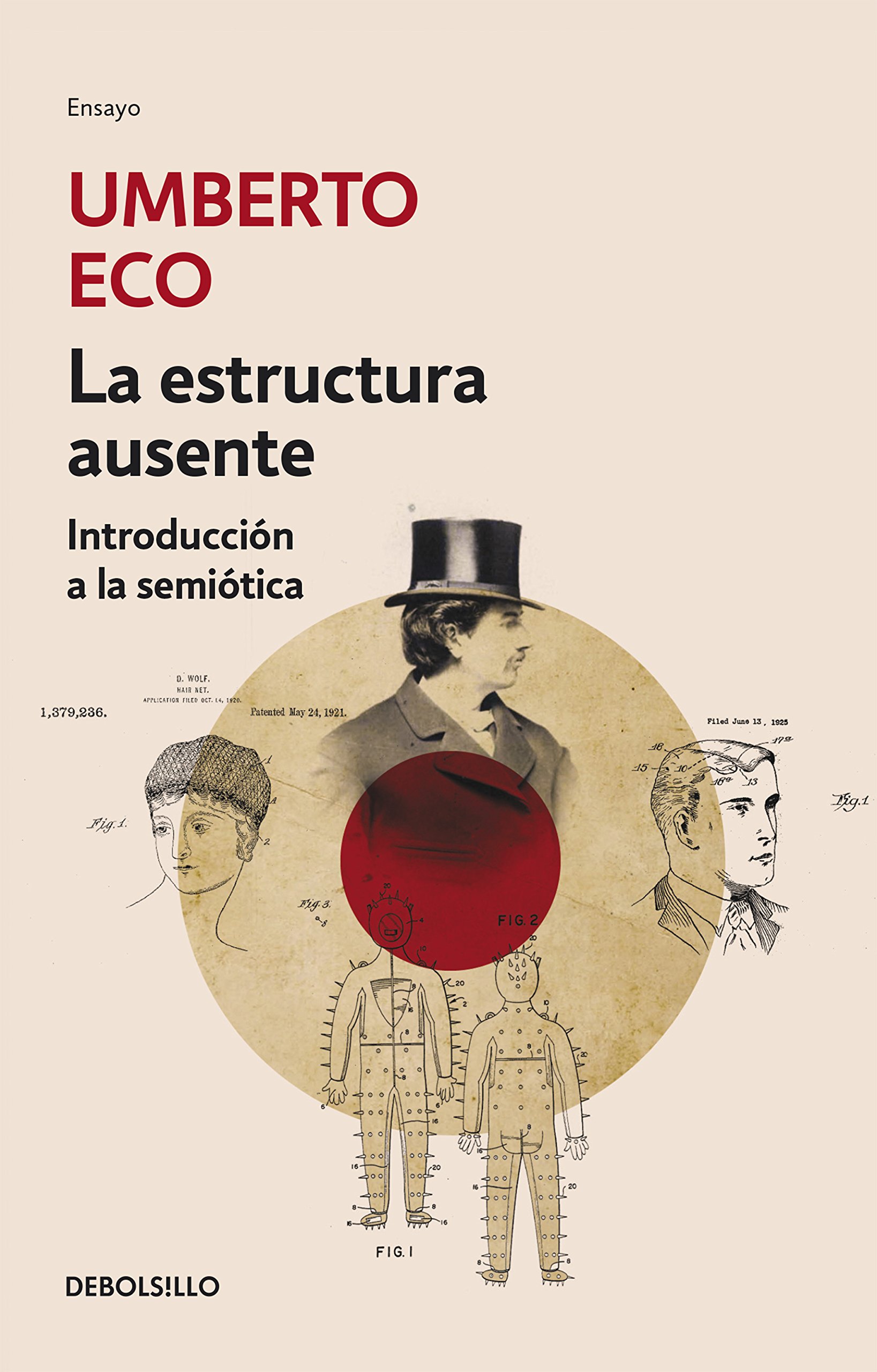 La estructura ausente: Introduccion a LA Semiotica