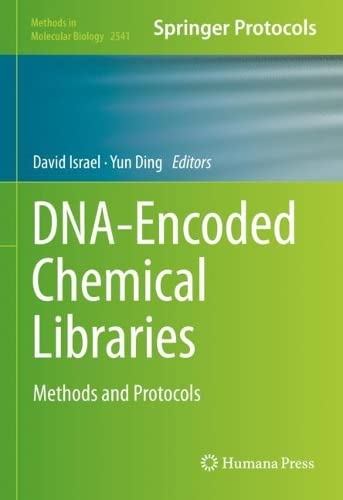 DNA-Encoded Chemical Libraries: Methods and Protocols