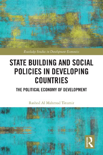 State Building and Social Policies in Developing Countries: The Political Economy of Development