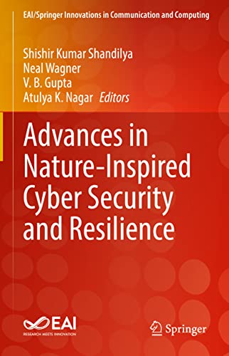 Advances in Nature-Inspired Cyber Security and Resilience