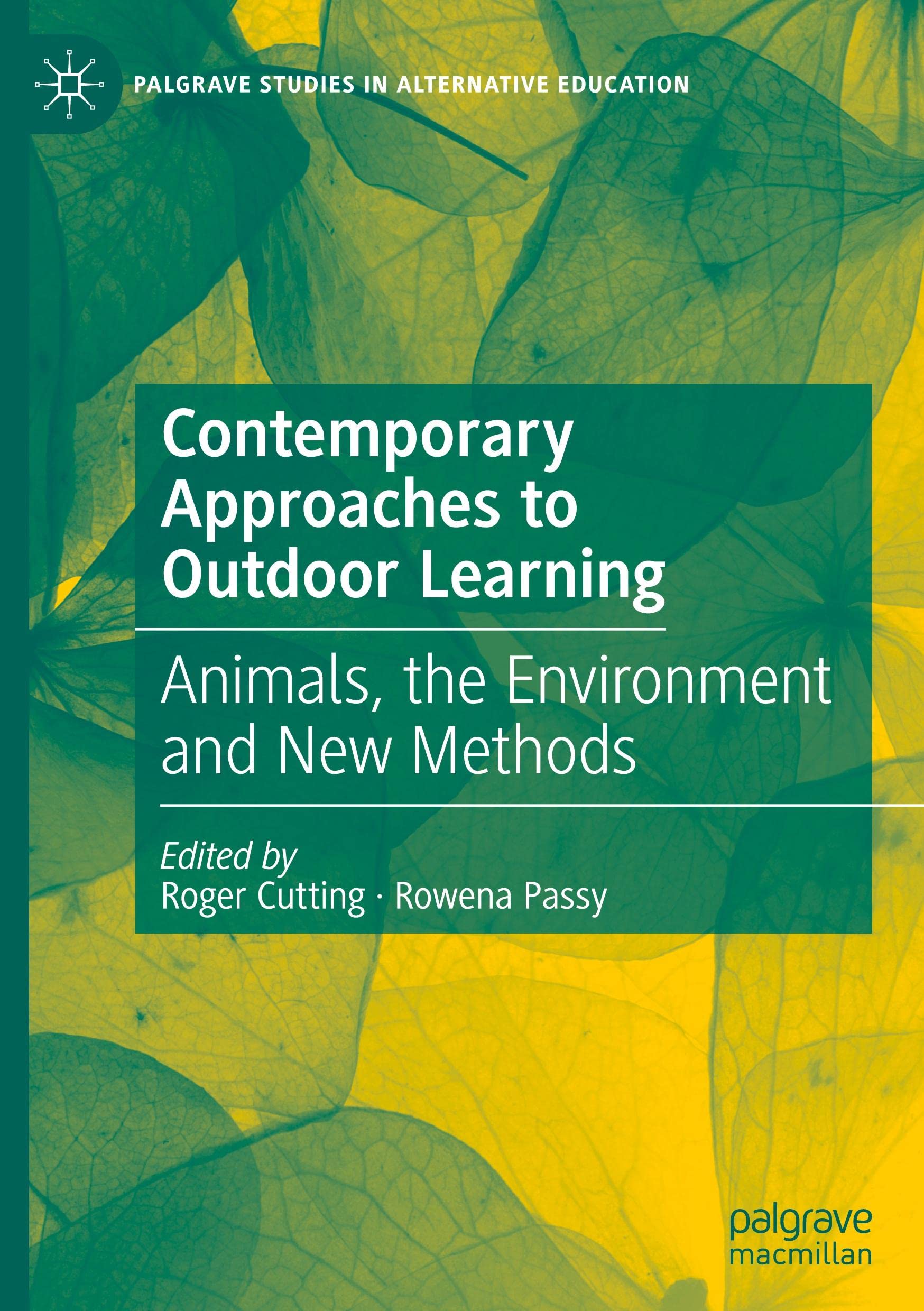 Contemporary Approaches to Outdoor Learning: Animals, the Environment and New Methods
