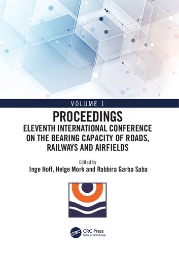 Eleventh International Conference on the Bearing Capacity of Roads, Railways and Airfields: Volume 1