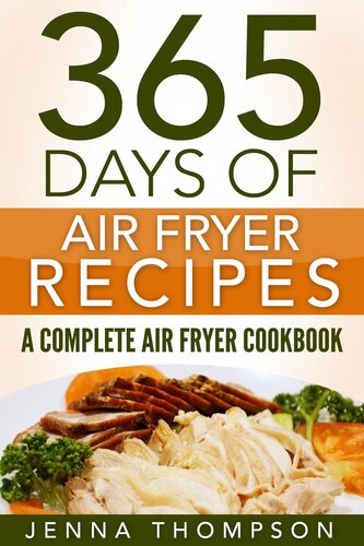 Air Fryer : 365 Days of Air Fryer Recipes