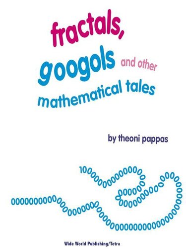 Fractals, Googols, and Other Mathematical Tales