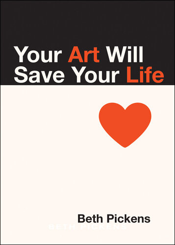 Your Art Will Save Your Life