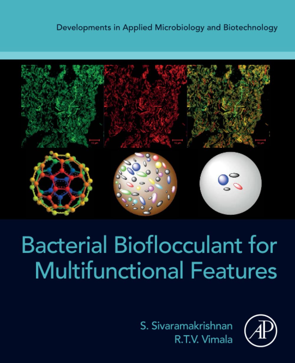 Bacterial Bioflocculant for Multifunctional Features