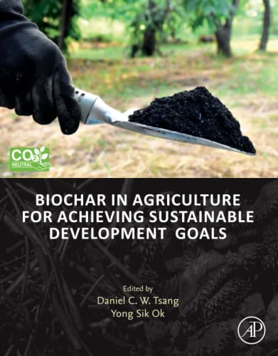 Biochar in Agriculture for Achieving Sustainable Development Goals