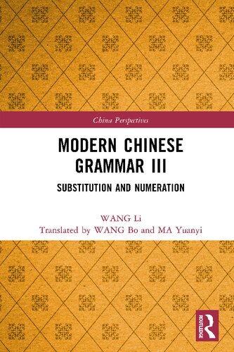 Modern Chinese Grammar, Volume III: Substitution and Numeration