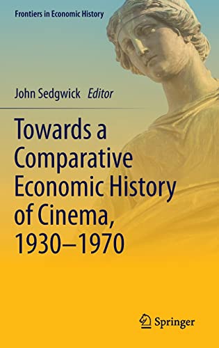 Towards a Comparative Economic History of Cinema, 1930–1970