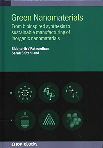 Green Nanomaterials: From bioinspired synthesis to sustainable manufacturing of inorganic nanomaterials