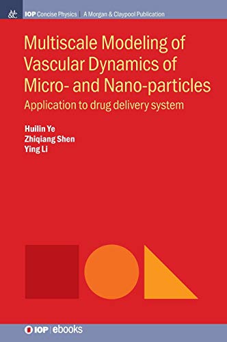 Multiscale Modeling of Vascular Dynamics of Micro- and Nano-particles: Application to Drug Delivery System