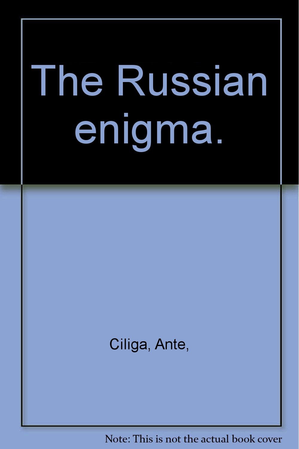 The Russian Enigma