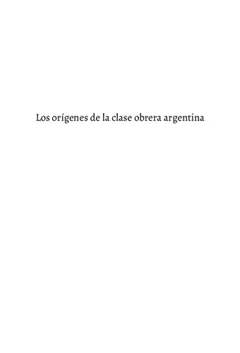 Los orígenes de la clase obrera argentina. Huelgas, sociedades de resistencia y militancia política en Buenos Aires, 1888-1896