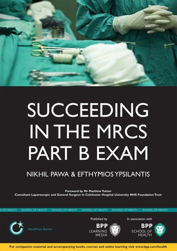 Succeeding in the MRCS Part B Exam: Essential revision notes for the OSCE format