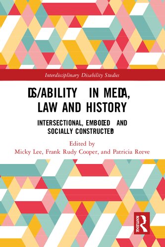 Dis/ability in Media, Law and History: Intersectional, Embodied AND Socially Constructed?