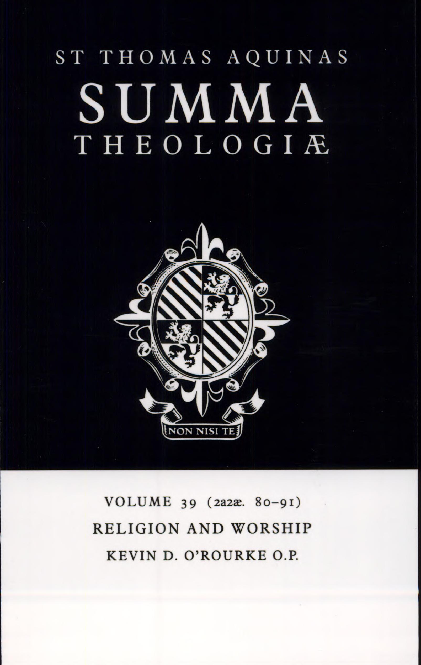 Summa Theologiae: Volume 39, Religion and Worship: 2a2ae. 80-91