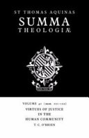 Summa Theologiae: Volume 41, Virtues of Justice in the Human Community: 2a2ae. 101-122