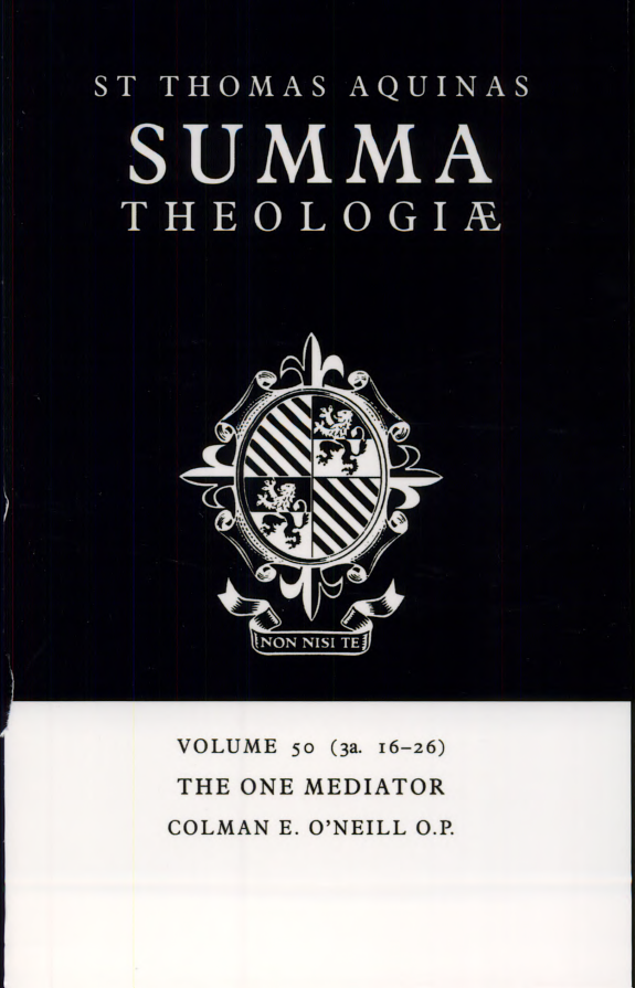 Summa Theologiae: Volume 50, The One Mediator: 3a. 16-26