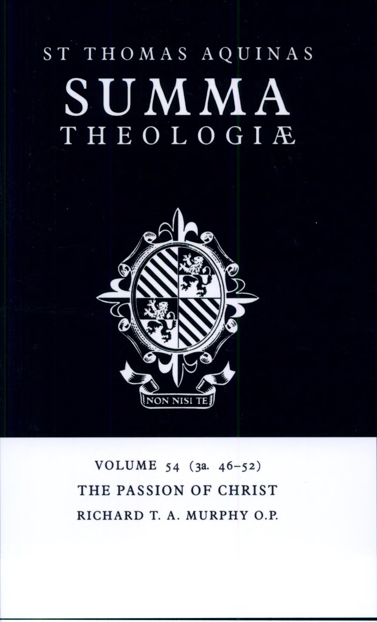 Summa Theologiae: Volume 54, The Passion of Christ: 3a. 46-52