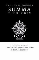 Summa Theologiae: Volume 55, The Resurrection of the Lord: 3a. 53-59