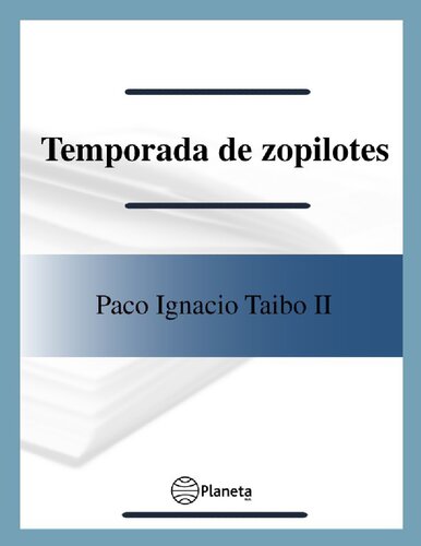 Temporada de zopilotes: Una historia narrativa de la Decena Trágica