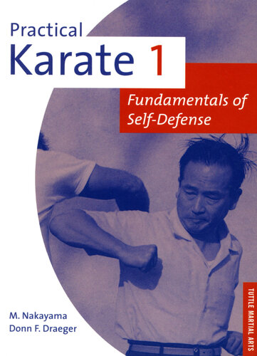 Practical Karate Volume 1: Fundamentals of Self-Defense