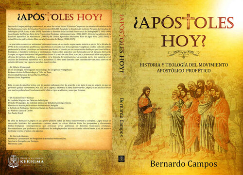 Apostoles hoy?: HISTORIA Y TEOLOGÍA DEL MOVIMIENTO APOSTÓLICO-PROFÉTICO