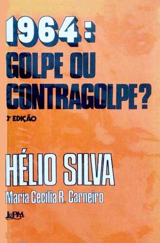 1964: Golpe ou contragolpe?