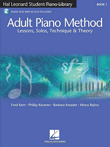 Adult Piano Method: Lessons, Solos, Technique & Theory