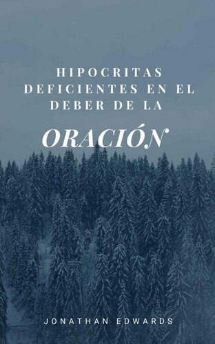 Hipócritas, Deficientes en el Deber de la Oración
