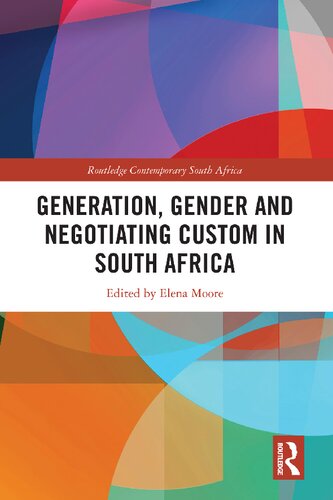 Generation Gender and Negotiating Custom in South Africa