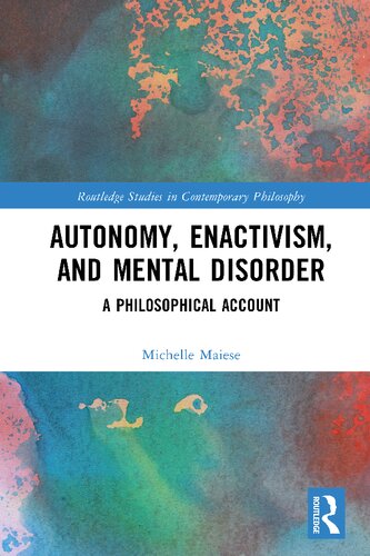 Autonomy Enactivism and Mental Disorder: A Philosophical Account
