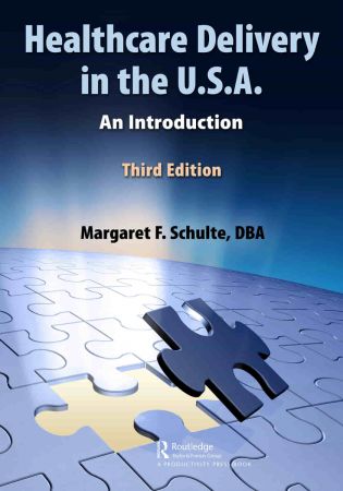 Healthcare Delivery in the U.S.A.: An Introduction