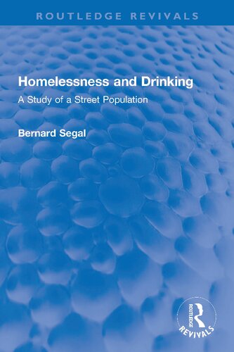 Homelessness and Drinking A Study of a Street Population