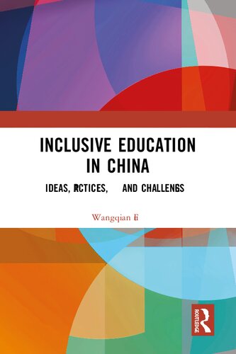 Inclusive Education in China: Ideas, Practices, and Challenges